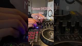 Forever Hedex into DJ Hazard’s ‘Mr Happy’