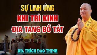 Sự Linh Ứng Khi Tụng Kinh Địa Tạng Vương Bồ Tát xem ngay - Thầy Thích Đạo Thịnh