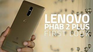 Lenovo Phab 2 Plus First Look