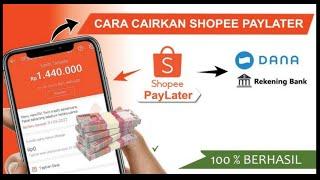 Cara Cairkan Shopee Paylater Jadi Uang 2024  Cara Cairkan Limit Shopee Paylater 2024