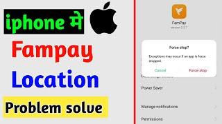 How To Fix Fampay Location Problem On iPhone Fampay Location Problem Kaise Kare