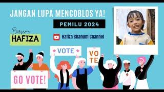 Pemilu 2024 bersama Hafiza Jangan Lupa Mencoblos Ya - Dokumenter Saat Pemilu 2024