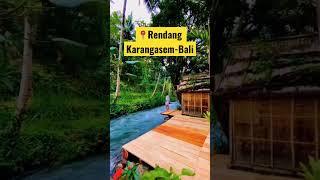 Tenang dan Asri  Karangasem Bali