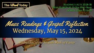 Todays Catholic Mass Readings & Gospel Reflection - Wednesday May 15 2024