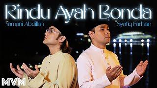 Syafiq Farhain & Yamani Abdillah - Rindu Ayah Bonda Official Music Video