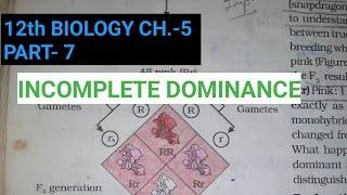 Class 12 biology chapter 5part 7incomplete dominanceby study with farru