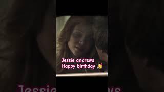 jessie andrews happy birthday 