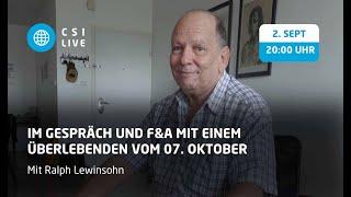 CSI Live Im Gespräch mit einem Überlebenden vom 07. Oktober