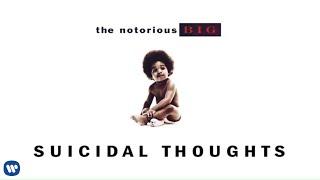 The Notorious B.I.G. - Suicidal Thoughts Official Audio