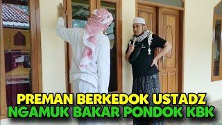 PARA PREMAN BERKEDOK USTAD BUAT RUSUH DI MESJID TAPI DI LUMPVHKAN GUS KBK