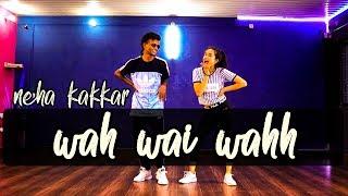 Wah Wai Wahh Dance VideoNeha KakkarSukhe Muzical DoctorzDance Empire Dehradun