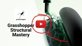 The Grasshopper 3D Structural Mastery - leManoosh  Masterclass  Online Course.