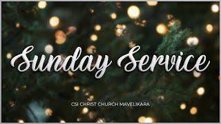 CSI Christ Church Mavelikara  17th December 2023  Sunday Service