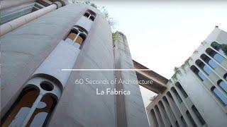 La Fábrica by Ricardo Bofill  60 Seconds of Architecture with ArchDaily