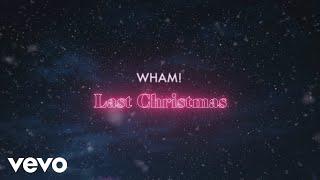 Wham - Last Christmas Official Lyric Video