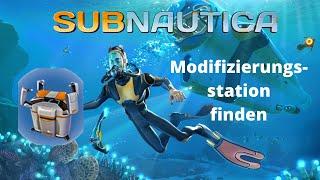 Subnautica - Modifizierungsstation finden