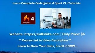 Learn Complete CodeIgniter 4 Spark CLI Tutorials  Skillshike  Step by Step Spark CLI Commands