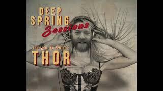 Deep Spring Sessions #38 - Thor