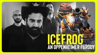 Icefrog - An Oppenheimer Parody