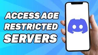 How to Access Age Restricted Discord Servers 2024 Updated