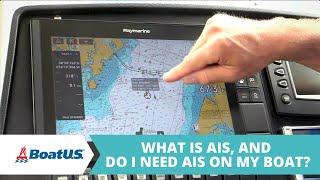 Do I NEED AIS On MY Boat?  BoatUS