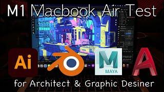 M1 Macbook Air for Architect & Graphic Designer    AutoCAD Maya Blender Illustrator Test