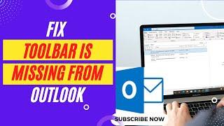 Fix Toolbar is Missing From Outlook