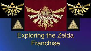 The Legend of Zelda Exploring the Franchise