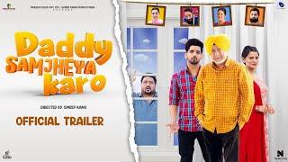 Daddy Samjheya Karo Official Trailer  Jaswinder Bhalla  Smeep Kang   Babbal Rai