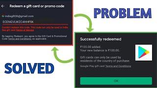 google gift card redeem problem solved  couldnt redeem code only used in where they were purchased