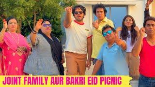 JOINT FAMILY AUR BAKRI EID PICNIC   Hyderabad Diaries