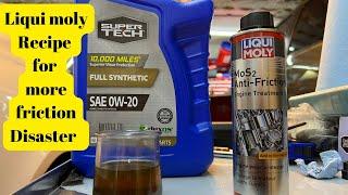 Liqui Moly mixed with Super tech motor oil and results bad Liqui Moly great for destroying engines