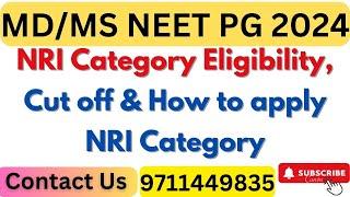 Neet PG 2024 NRI Category. Eligibility Cut off & How to apply NRI Category