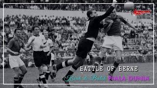 BATTLE of BERNE  Piala Dunia 1952  FIFA World Cup