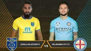 KERALA BLASTERS FC vs MELBOURNE CITY FC. match highlight .