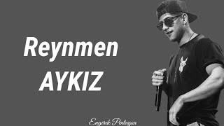 Reynmen Aykız Lyrics