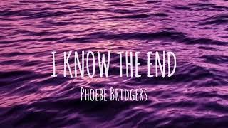 I Know The End-Phoebe Bridgers Lyrics