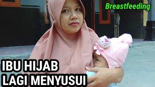 tak disangka ibu hijab menyusui bayi terbaru 2022 cantik