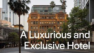 Step Inside Sydney’s Most Luxurious and Exclusive Hotel