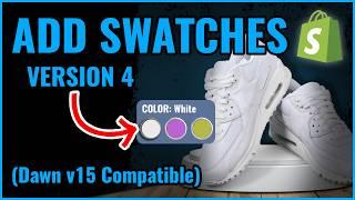 How to Add Product Variant Swatches to Shopify v4 Dawn v15 Compatible - 2024 Tutorial