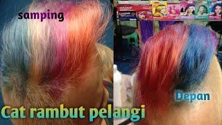 TUTORIAL CAT RAMBUT WARNA PELANGI