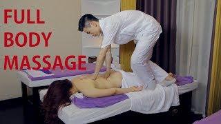Full Body Massage Techniques 37 Minutes  Traditional Massage Channel