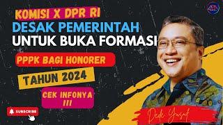 KOMISI X DPR RI MENDESAK PEMERINTAH UNTUK MEMBUKA FORMASI PPPK TAHUN 2024 AGAR HONORER DIANGKAT