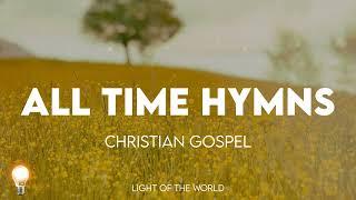 The Greatest Hymns of All Time - Wonderful Merciful Savior Before The Throne and more Gospel Music