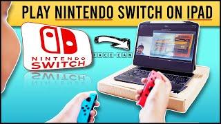 How to Play Nintendo Switch on iPad with Face cam