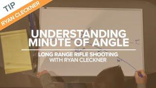 Understanding Minute of Angle MOA  Long-Range Rifle Shooting with Ryan Cleckner