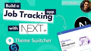 Build a Job Tracking App with Next.js #9 Theme