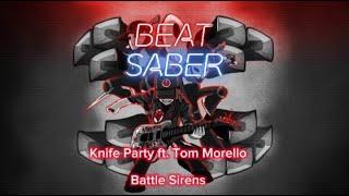 Knife Party ft. Tom Morello - Battle Sirens Beat Saber