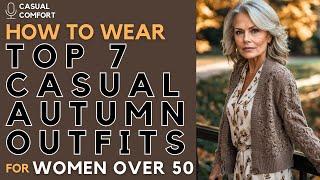 Top 7 Autumn Outfits for Everyday Life of Women Over 50  Fall Fashion Trends 2024