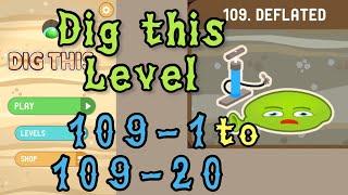 Dig this Level 109-1 to 109-20  Deflated  Chapter 109 level 1-20 Solution Walkthrough